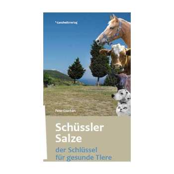 Schüssler Salze - der Schlüssel für gesunde Tiere - Buch